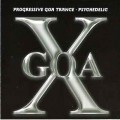 D Various Artists - GOA X / Progressive goa trance, Psychedelic