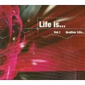 D Various Artists - Life is...Vol.1 (2CD) / Psychedelic Ambient, Chill Out (digipack)
